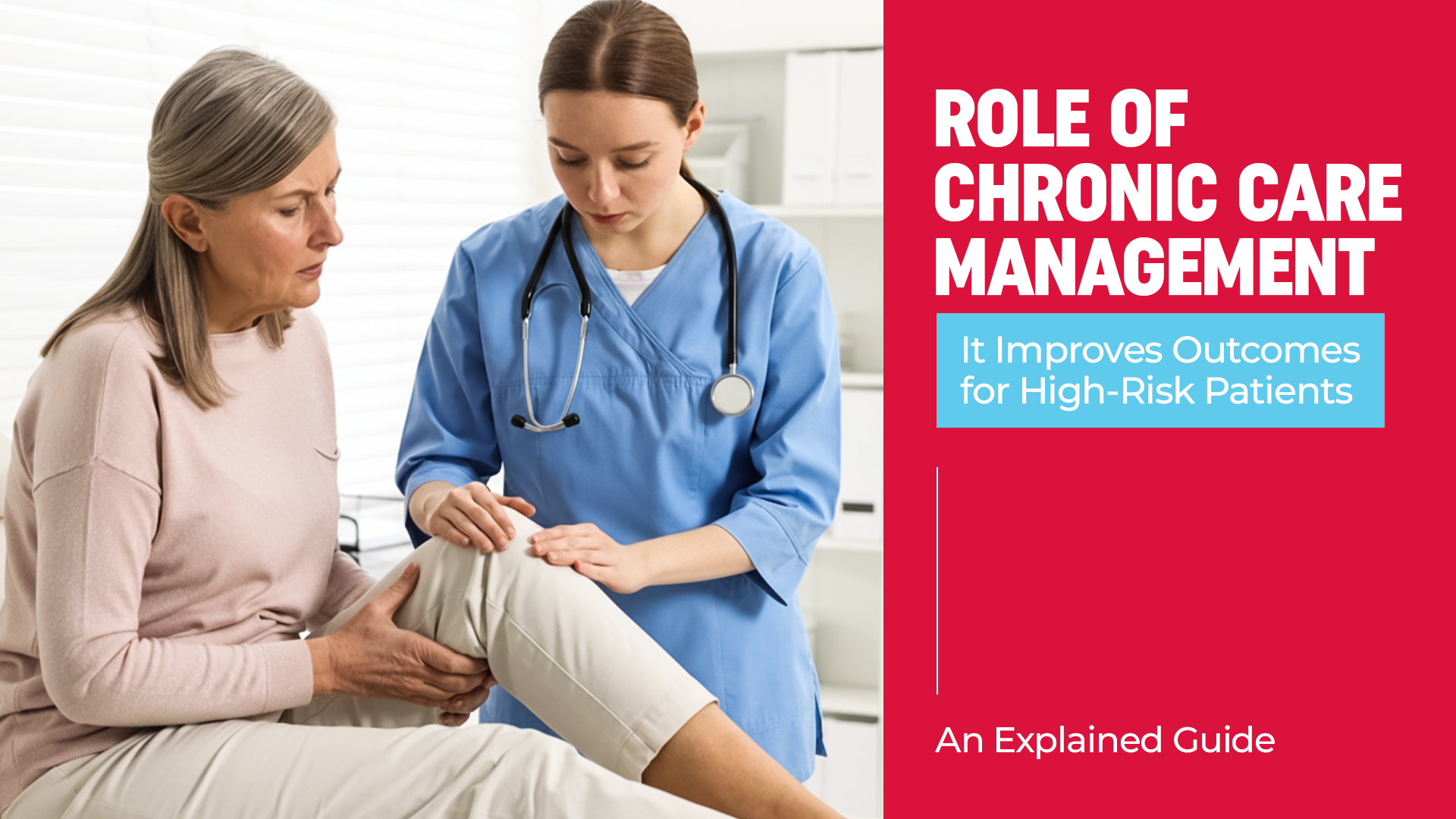 Role of Chronic Care Management: How It Improves Outcomes for High-Risk Patients